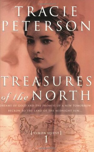 Treasures of the North by Tracie Peterson