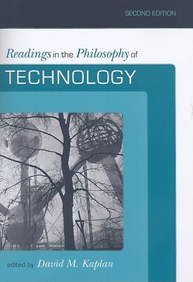 Readings in the Philosophy of Technology by 