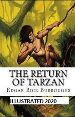 The Return of Tarzan Illustrated by Edgar Rice Burroughs