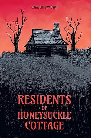 Residents of Honeysuckle Cottage by Elizabeth Davidson