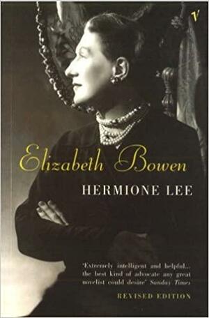 Elizabeth Bowen by Hermione Lee