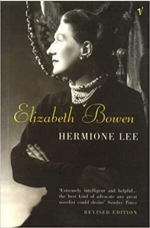 Elizabeth Bowen by Hermione Lee