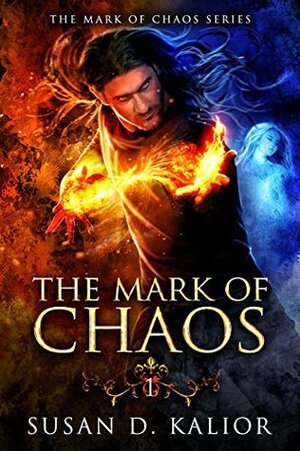 The Mark of Chaos by Susan D. Kalior