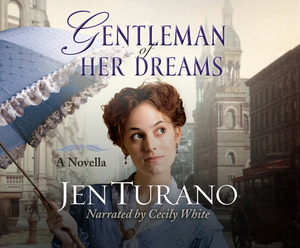 Gentleman of Her Dreams by Jen Turano