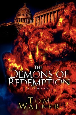The Demons of Redemption by Tom Walker