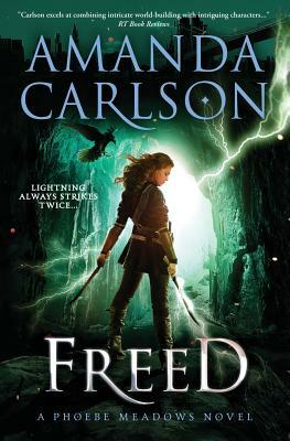 Freed: Phoebe Meadows Book 2 by Amanda Carlson