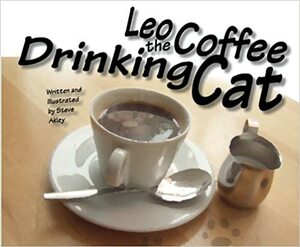 Leo the Coffee Drinking Cat by Steve Akley