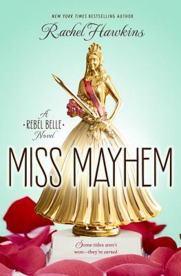 Miss Mayhem by Rachel Hawkins