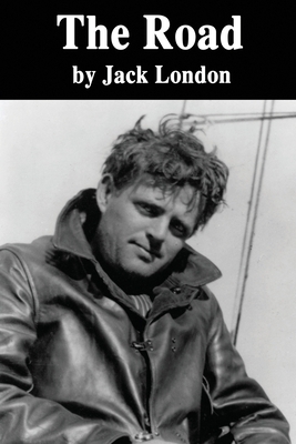 The Road by Jack London