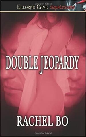 Double Jeopardy by Rachel Bo