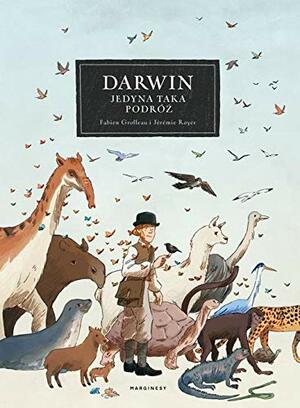 Darwin. Jedyna taka podróż by Fabien Grolleau, Jérémie Royer