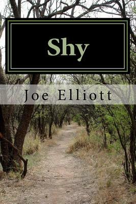 Shy by Joe Elliott