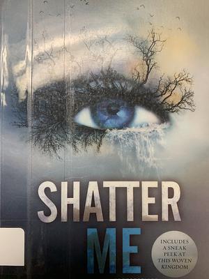 shatter me by Tahereh Mafi