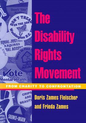 Disability Rights Movement: From Charity to Confrontation by Doris Fleischer