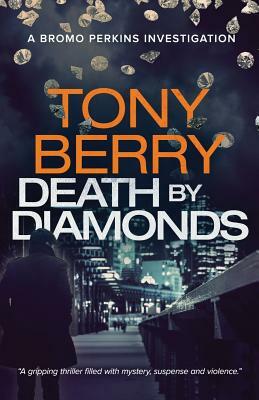Death By Diamonds by Tony Berry