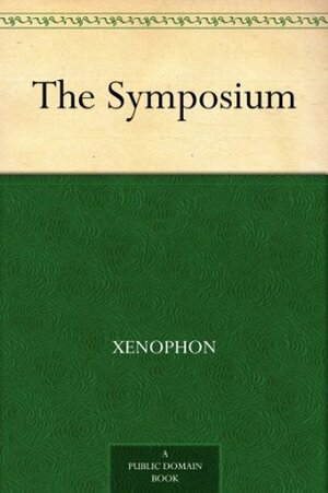 The Symposium by Xenophon