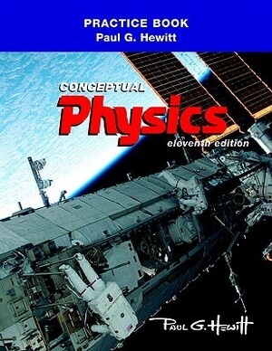 Practicing Physics: Conceptual Physics by Paul G. Hewitt