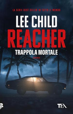 Trappola mortale by Lee Child