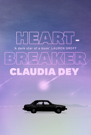 Heartbreaker by Claudia Dey