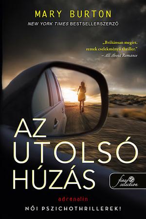 Az utolsó húzás by Mary Burton