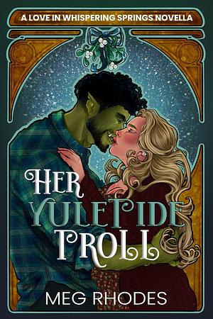 Her Yuletide Troll by Meg Rhodes