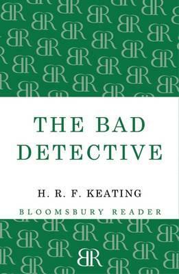 The Bad Detective by H.R.F. Keating