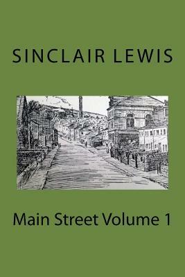 Main Street Volume 1 by Sinclair Lewis