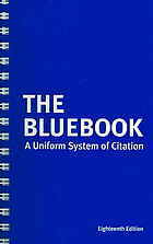 The Bluebook: A Uniform System Citation by Mary Miles Prince, University of Pennsylvania, Columbia Law Review, Yale Law Journal, Harvard Law Review