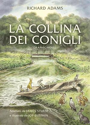 La collina dei conigli. Graphic novel by Richard Adams, James Sturm