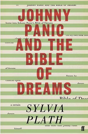 Johnny Panic and the Bible of Dreams by Sylvia Plath