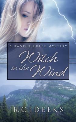 Witch in the Wind: Fates of the Otherland Book 1 by B. C. Deeks