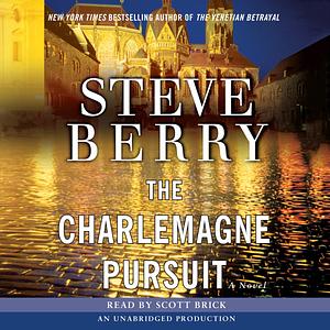 The Charlemagne Pursuit by Steve Berry