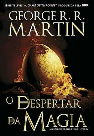 O Despertar da Magia by George R.R. Martin