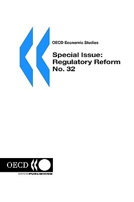 OECD Economic Studies: Special Issue: Regulatory Reform No. 32 Volume 2001 Issue 1 by Oecd Publishing