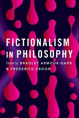 Fictionalism in Philosophy by 