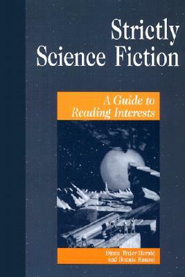 Strictly Science Fiction: A Guide to Reading Interests by Bonnie Kunzel