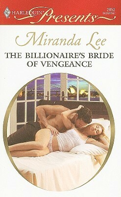 The Billionaire's Bride of Vengeance by Miranda Lee