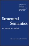 Structural Semantics: An Attempt at a Method by Algirdas Julien Greimas, Daniele McDowell, Alan Velie, Ronald Schleifer