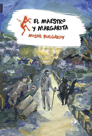 El maestro y Margarita by Mijaíl Bulgákov, Marta Rebón