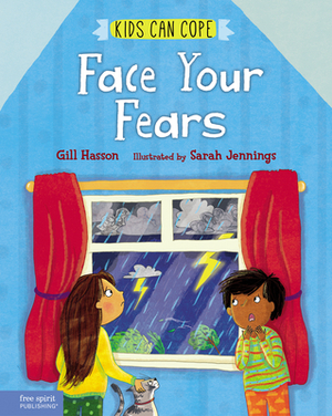 Face Your Fears by Gill Hasson