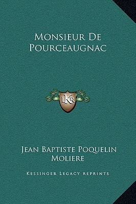Monsieur de Pourceaugnac by 
