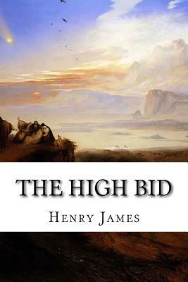 The High Bid by Henry James