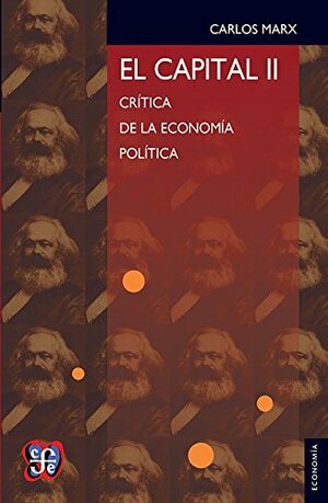 El capital, Vol. II: El proceso de circulación del capital by Karl Marx, Friedrich Engels
