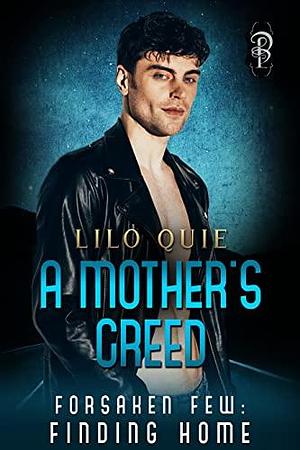 A Mother's Creed by Lilo Quie, Lilo Quie