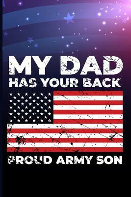 My Dad Has Your Back Proud Army Son by Maxwell