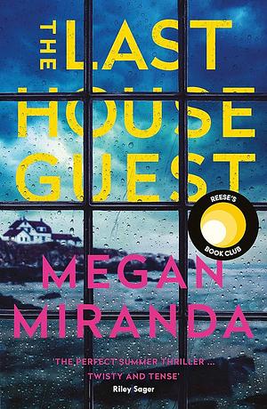 The Last House Guest by Megan Miranda