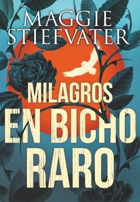 Milagros en Bicho Raro by Maggie Stiefvater