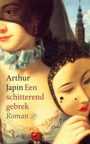 Een schitterend gebrek by Arthur Japin