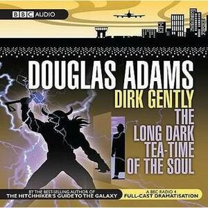The Long Dark Tea-Time of the Soul: Radio Play by Douglas Adams, Dirk Maggs