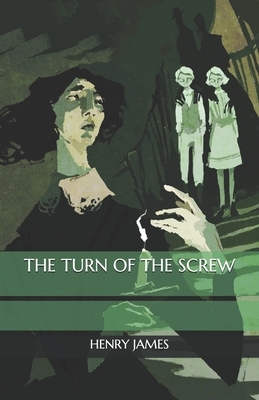 The Turn of the Screw by Henry James